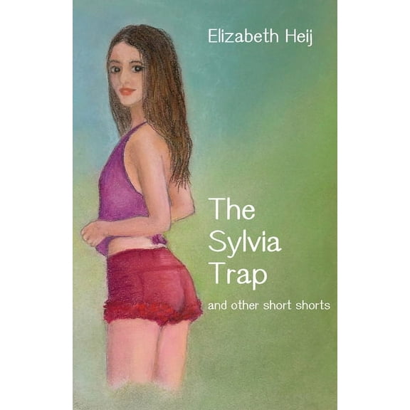 The Sylvia Trap and other short shorts, (Paperback)