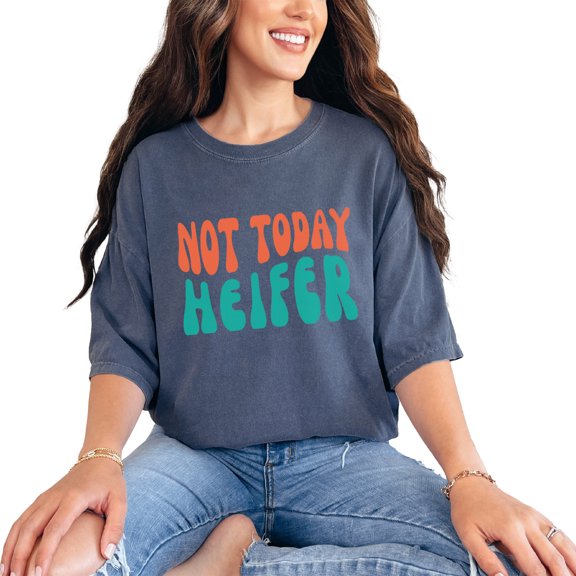 Not Today Heifer, Saying No Quote, Groovy Retro Wavy Text, Denim Comfort Colors T-Shirt, Small