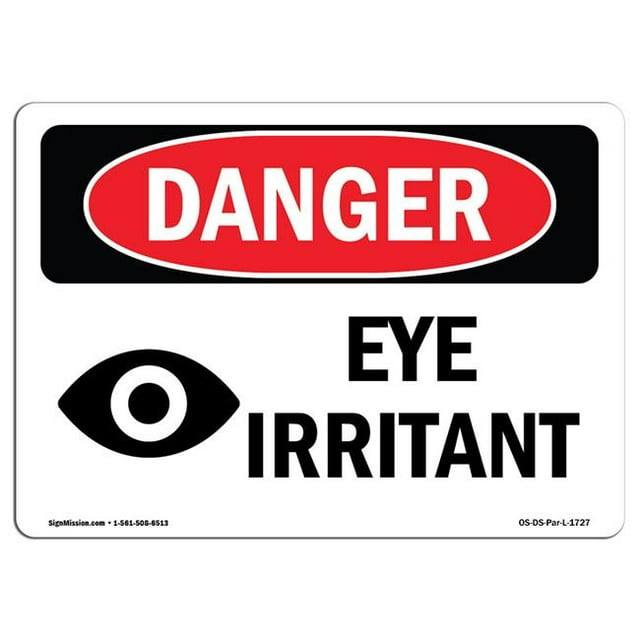 SignMission OS-DS-A-1824-L-1727 Signe de Danger d'Osha 18 x 24 Po - Irritant pour les Yeux