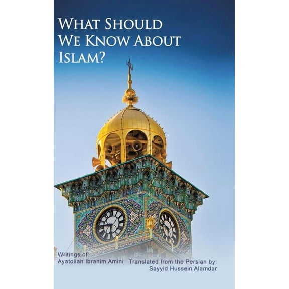 What Should We Know About Islam?