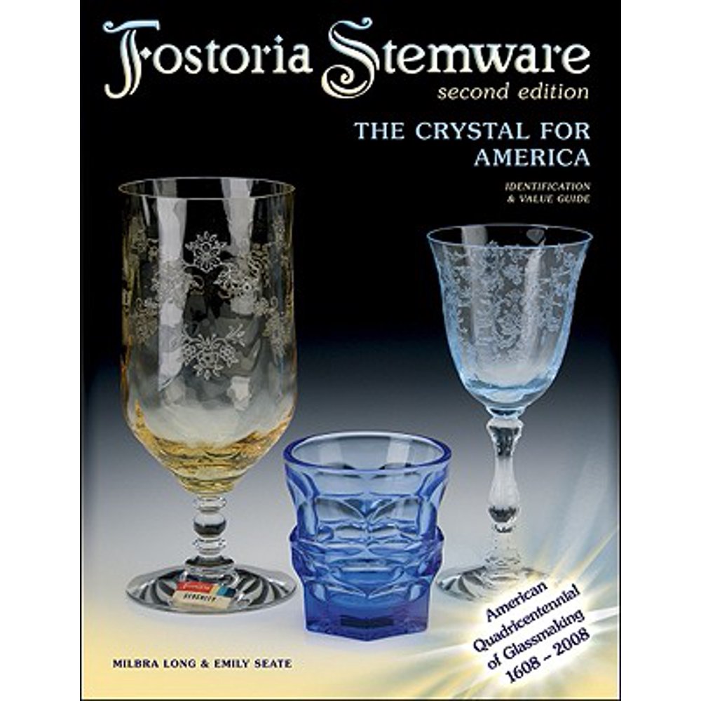 Identification & Value Guide Fostoria Stemware The Crystal for