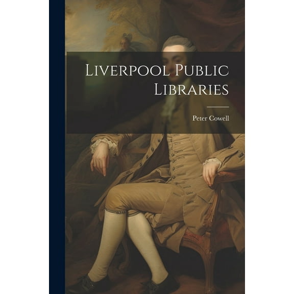 Liverpool Public Libraries (Paperback)