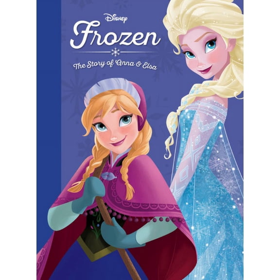 DISNEY BOOK GROUP STAFF: Frozen: the Story of Anna and Elsa (Hardcover)