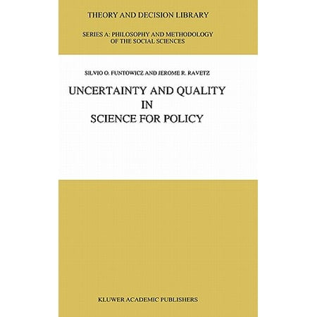 Uncertainty And Quality In Science For Policy - 