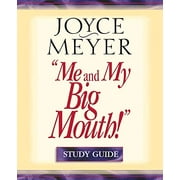 Me and My Big Mouth! : Your Answer Is Right Under Your Nose - Study Guide (Paperback)