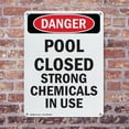 thumbnail image 4 of (2 Pack) Portrait Pool Closed Strong Chemicals In Use OSHA Danger Sign 10 Inch X 14 Inch Indoor / Outdoor Rust-Free Aluminum Metal Signs for Workplace, Workshop, and Construction Site,, 4 of 8