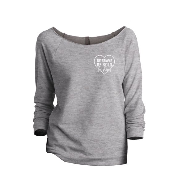 Be Brave Bold Kind Women's Fashion Slouchy 3/4 Sleeves Raglan Lightweight Sweatshirt Sport Grey Large