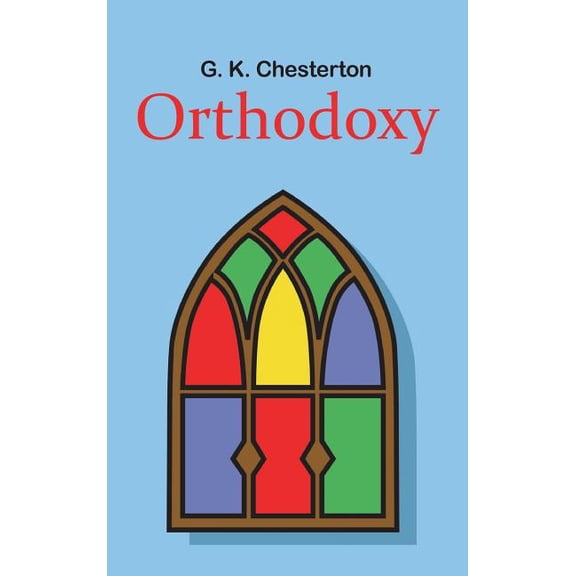 Orthodoxy, (Hardcover)