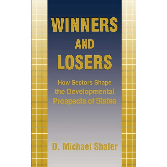 Cornell Studies in Political Economy Winners and Losers: The Texts in New Contexts, (Hardcover)