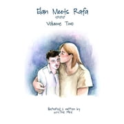 Elan Meets Rafa: Elan Meets Rafa Volume 2: Boy Love Story (Paperback)