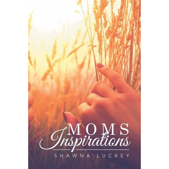 Moms Inspirations (Paperback)