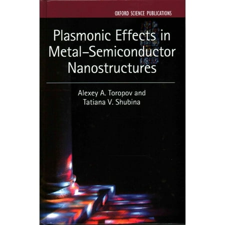 Plasmonic Effects in Metal-Semiconductor Nanostructures