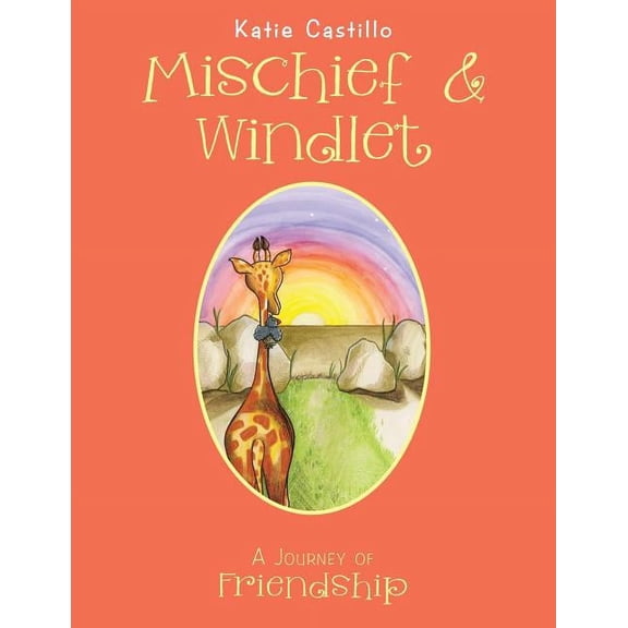 Mischief & Windlet: A Journey of Friendship, (Paperback)
