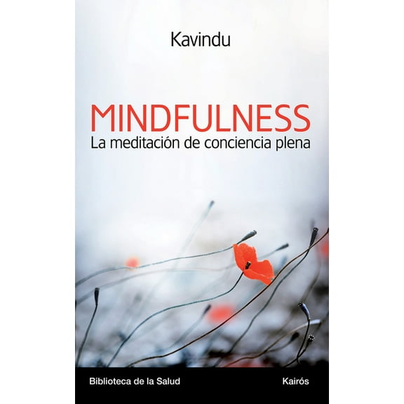 Mindfulness : La meditación de conciencia plena (Paperback)