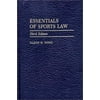 Pre-Owned Essentials of Sports Law (Hardcover) 027597121X 9780275971212
