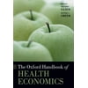 The Oxford Handbook of Health Economics [Hardcover - Used]