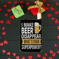 thumbnail image 3 of Beer Tin Sign Metal Poster Vintage Wall Decor, I Make Beer Disappear, for Pub Restaurants Cafe Club Plaque Man Cave Wall 8x12 Inch, 3 of 5