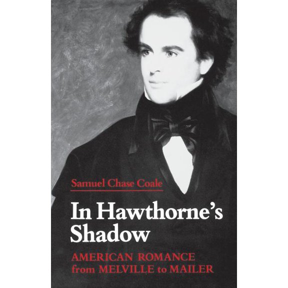 In Hawthorne's Shadow: American Romance from Melville to Mailer, (Paperback)