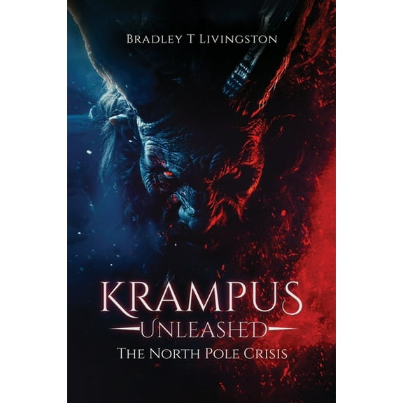 Krampus Unleashed: The North Pole Crisis, (Paperback)