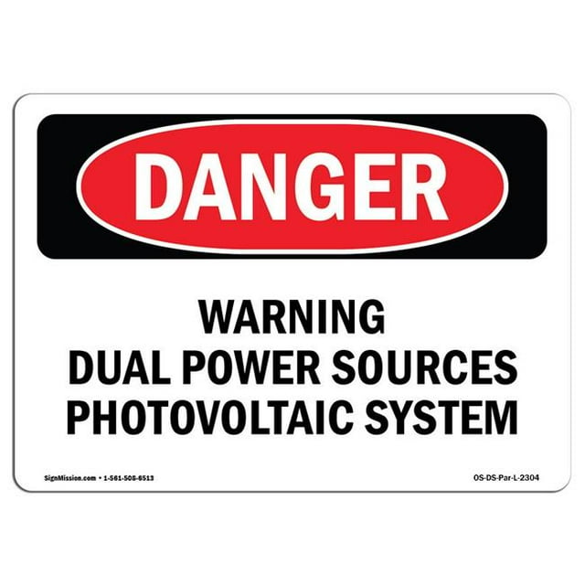SignMission OS-DS-A-1218-L-2304 12 x 18 in. OSHA Danger Sign - Warning Dual Power Sources Photovoltaic System