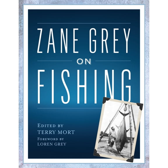 On Zane Grey on Fishing, (Paperback)