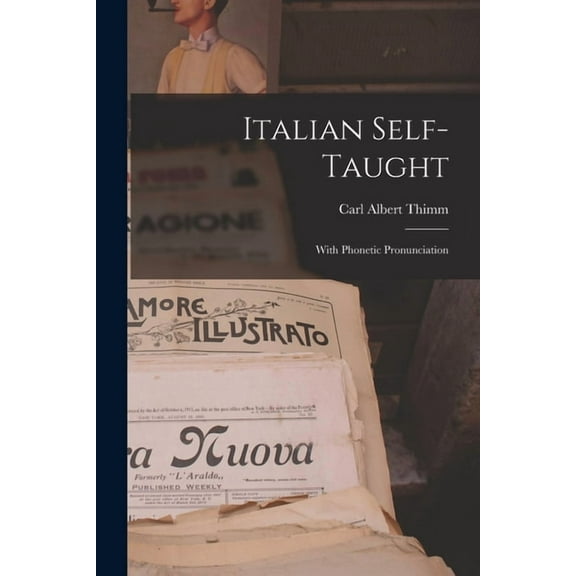 Italian Self-Taught: With Phonetic Pronunciation, (Paperback)