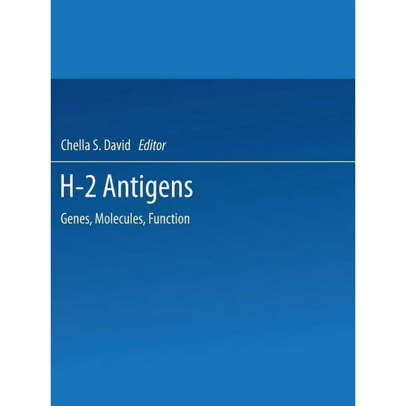 NATO Science Series A: H-2 Antigens: Genes, Molecules, Function, Book 144, (Paperback)
