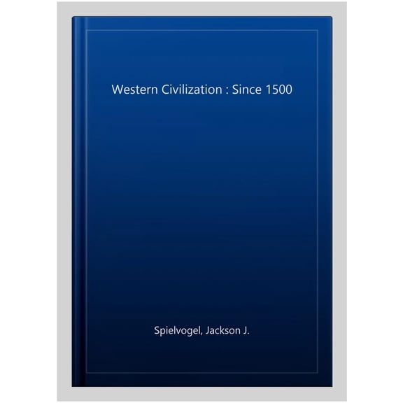Pre-Owned Western Civilization: Volume II: Since 1500 (MindTap Course List)