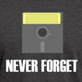 thumbnail image 3 of CafePress - Never Forget Floppy Disks Dark T Shirt - Men's Classic Graphic Cotton T-Shirt, 3 of 4