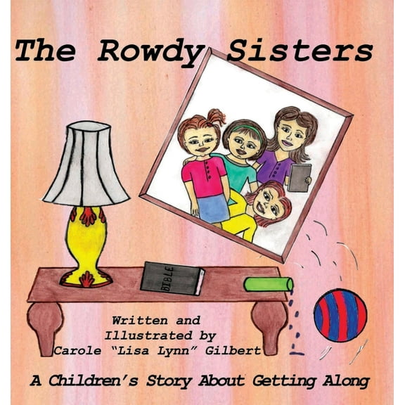 Encouraging Scripture Books The Rowdy Sisters, Book 1, (Hardcover)