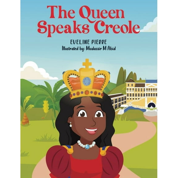 The Queen Speaks Creole, (Hardcover)