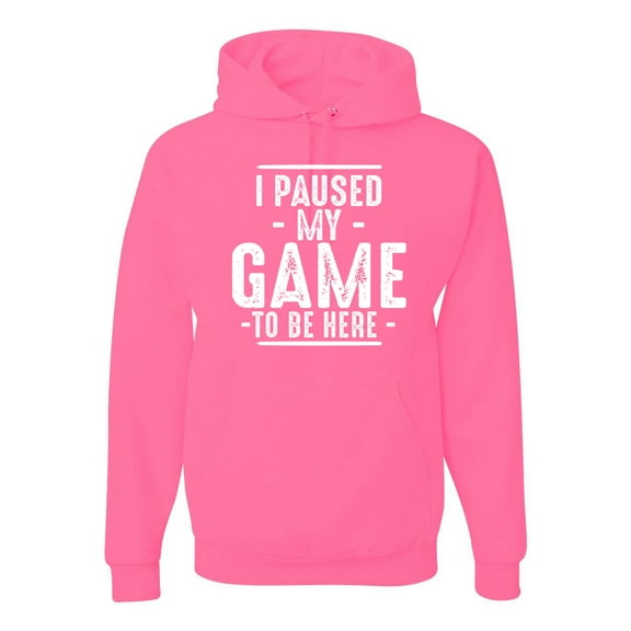 Wild Bobby I Paused My Game to Be Here Funny Video Gamer Joke Unisex Hoodie Sweatshirt
