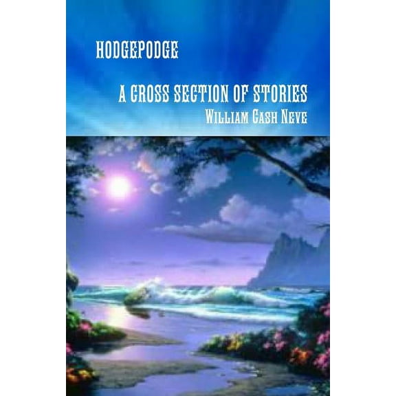 Hodgepodge a Cross Section of Stories, (Paperback)