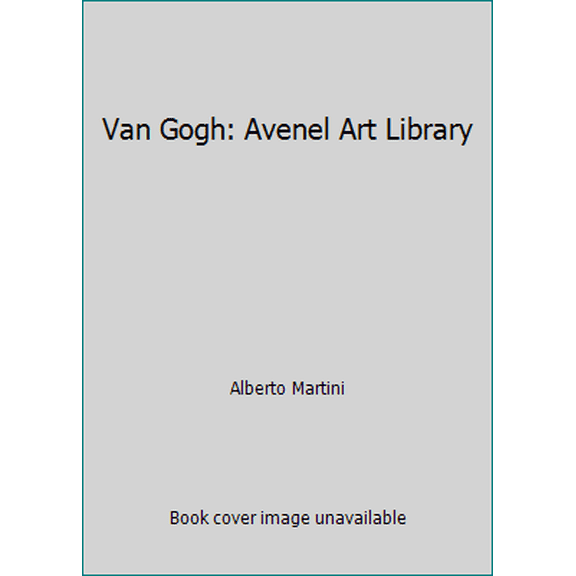 Pre-Owned Van Gogh: Avenel Art Library (Hardcover) 0517249537 9780517249536