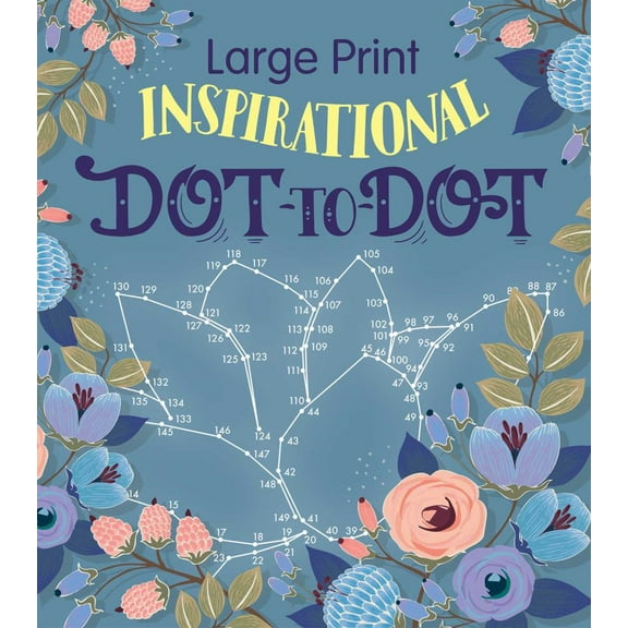 Large Print Inspirational Dot-To-Dot (Paperback)
