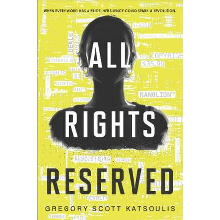 All Rights Reserved : A New YA Science Fiction