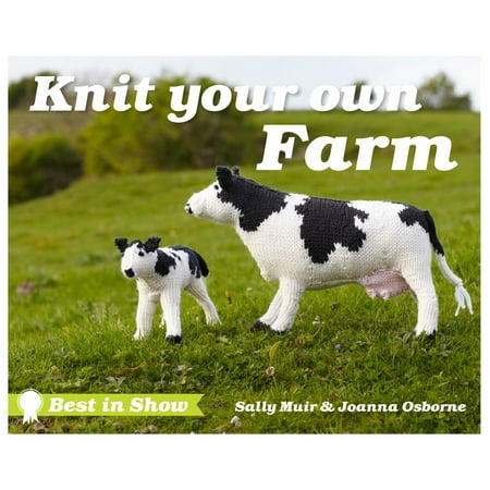 Best in Show: Knit Your Own Farm - eBook (Best Craft Shows In The Midwest)