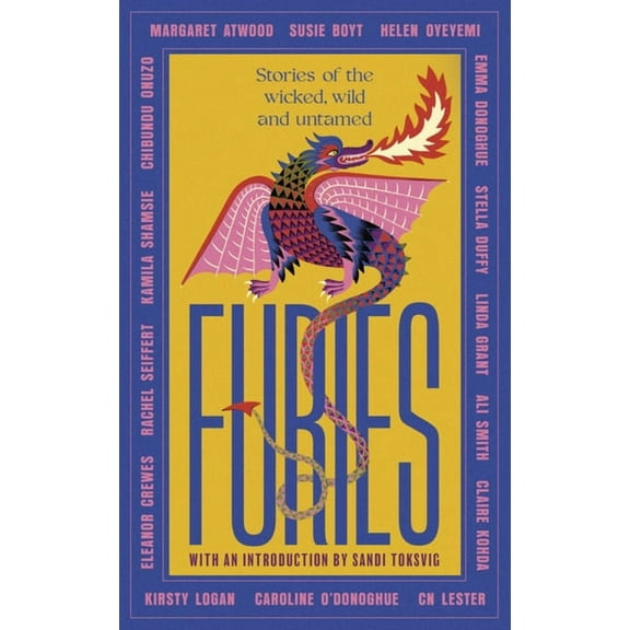 Furies: Stories of the Wicked, Wild and Untamed, (Hardcover)