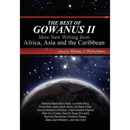 The Best of Gowanus II : More New Writing from Africa, Asia & the