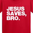 thumbnail image 4 of Inktastic Jesus Saves, Bro. Youth T-Shirt, 4 of 5