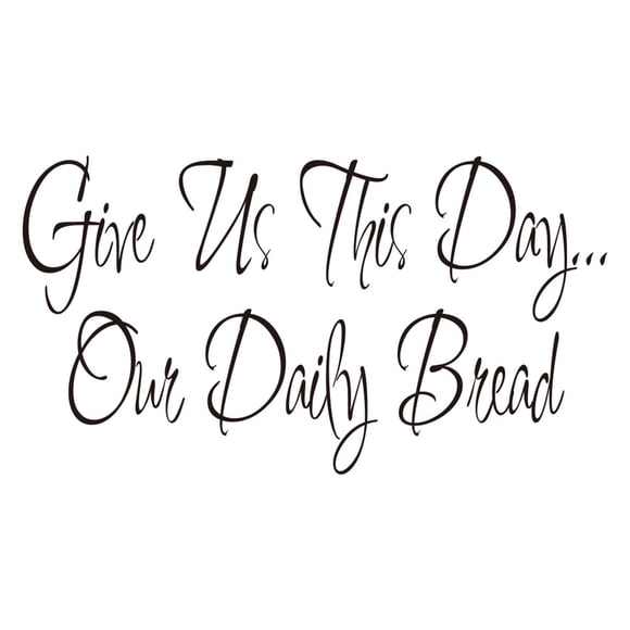 Give us This Day Our Daily Bread Bible Scripture Christian Quote Wall Decal Vinyl Sayings Wallpaper