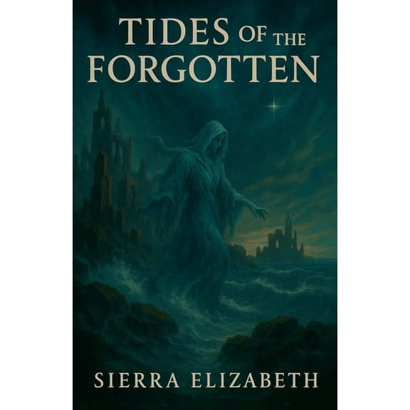 The Rift Saga Tides of the Forgotten, Book 3, (Paperback)