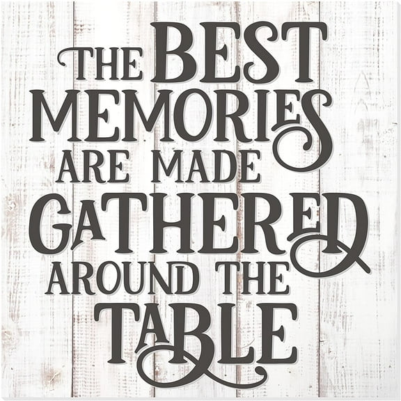 The Best Memories Are Made Gathered At The Table Rustic Wood Wall Sign 12x12