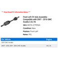 thumbnail image 2 of Front Left CV Axle Assembly - Compatible with 2007 - 2016 GMC Acadia 3.6L V6 2008 2009 2010 2011 2012 2013 2014 2015, 2 of 2