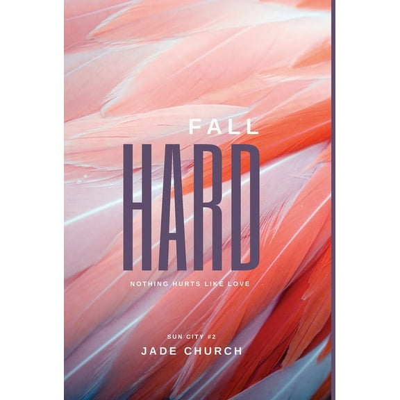 Sun City Fall Hard, Book 2, (Hardcover)