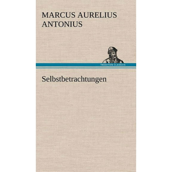 Selbstbetrachtungen (Hardcover)