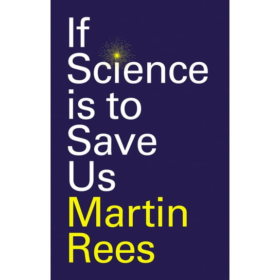 If Science Is to Save Us, (Hardcover)