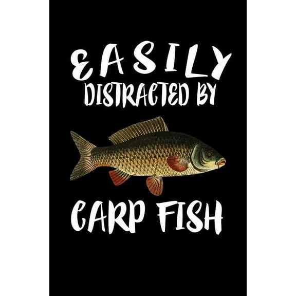 Easily Distracted By Carp Fish: Animal Nature Collection (Paperback)