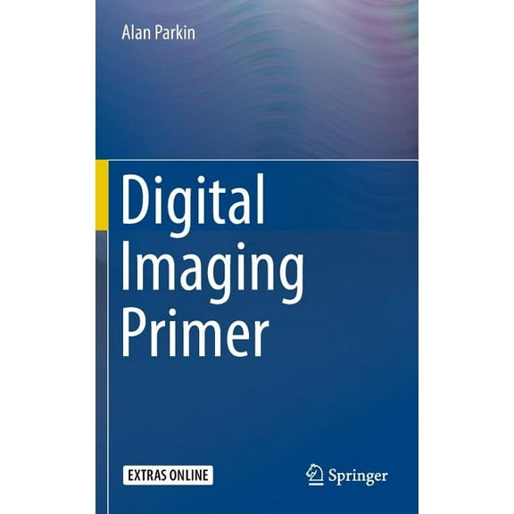 Digital Imaging Primer, (Hardcover)