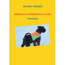 Jodlaavan matikkakoiran poika: Kalavaleita, (Paperback)